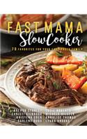 Fast Mama, Slow Cooker