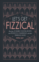 Let's Get Fizzical