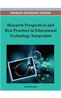 Research Perspectives and Best Practices in Educational Technology Integration: (Premier Reference Source)