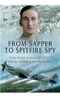 From Sapper to Spitfire Spy