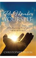 Re-Member Yourself
