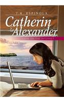 Catherin & Alexander Love on the Internet