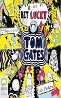 (A Tiny Bit) Lucky: (7 Tom Gates)