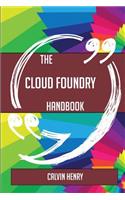 The Cloud Foundry Handbook - Everything You Need To Know About Cloud Foundry