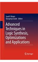 Advanced Techniques in Logic Synthesis, Optimizations and Applications