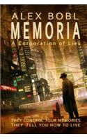 Memoria. a Corporation of Lies: (English)