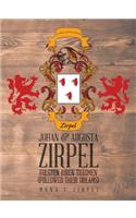 Johan & Augusta Zirpel: Folgten Ihren Traumen (Followed Their Dreams)