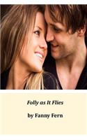 Folly as It Flies: (English)