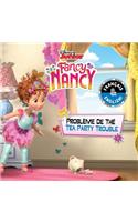 Tea Party Trouble / Problème de Thé (English-French) (Disney Fancy Nancy)