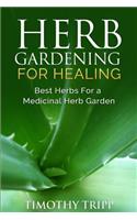 Herb Gardening For Healing