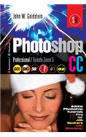Photoshop CC Professional 82 (Macintosh/Windows): Adobe Photoshop Tutorials Pro for Job Seekers with Shortcuts / Toronto Zoom 5
