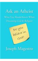 Ask an Atheist: What You Should Know When Discussing God & Religion(English)