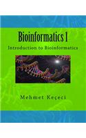Bioinformatics 1: Introduction to Bioinformatics