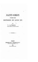 Saint-Simon considéré comme historien de Louis XIV