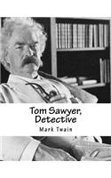 Tom Sawyer, Detective