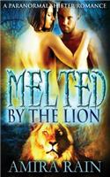 Melted By The Lion