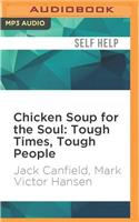Chicken Soup for the Soul: Tough Times, Tough People