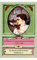 The Memoirs of Jacques Casanova de Seingalt 1725-1798 Volume 2 To Paris and Pri: (English)