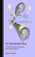The Disembodied Mind