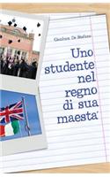 Uno Studente Nel Regno Di Sua Maesta'