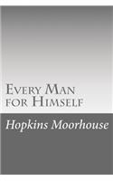 Every Man for Himself
