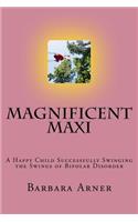 Magnificent Maxi: A Happy Child Successfully Swinging the Swings of Bipolar Disorder