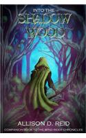 Into the Shadow Wood