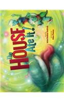 The House Ate It!
