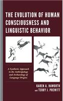 Evolution of Human Consciousness and Linguistic Behavior
