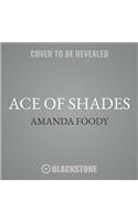 Ace of Shades