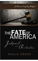 The Fate Of America