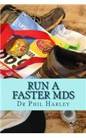 Run a Faster MdS