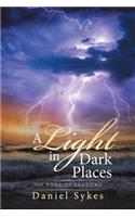 A Light in Dark Places: The Book of Shadows