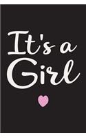 It's A Girl: Pregnancy Announcement Journal, Notebook Diary, 6"x9", 150 Pages