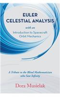 Euler Celestial Analysis: Introduction to Spacecraft Orbit Mechanics