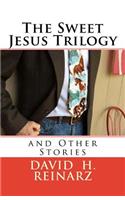 The Sweet Jesus Trilogy