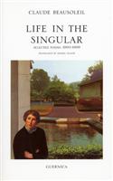 Life in the Singular: (Essential Poets (Ecco))