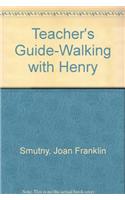 Teacher's Guide-Walking with Henry
