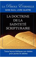 vie et la doctrine de la sainteté scripturaire