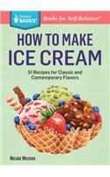 How to Make Ice Cream