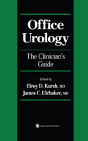 Office Urology: The Clinician's Guide(Current Clinical Urology)