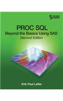 Proc Sql: Beyond the Basics Using Sas, Second Edition