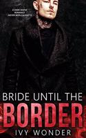 Bride Until the Border