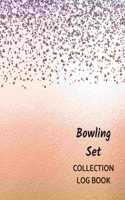 Bowling Set Collection Log Book
