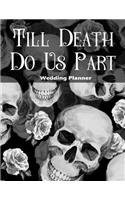 Till Death Do Us Part Wedding Planner