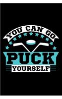 You Can Go Puck Yourself