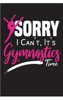 Sorry I can't, It's gymnastics time: Purple Gymnastics Journal, Gymnast Notebook for teen girls, ( 110 Lined pages / 6" x 9" ), can be used as a diaries or composition book for Kids, Gi