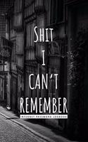Shit I Can't Remember