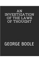 An Investigation of the Laws of Thought: George Boole