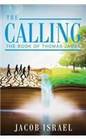 The Calling: The Book of Thomas James